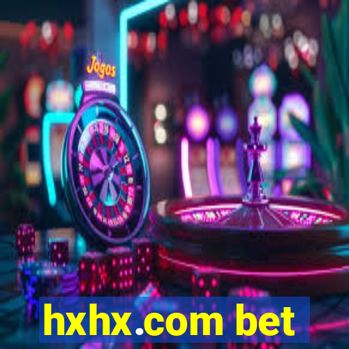 hxhx.com bet